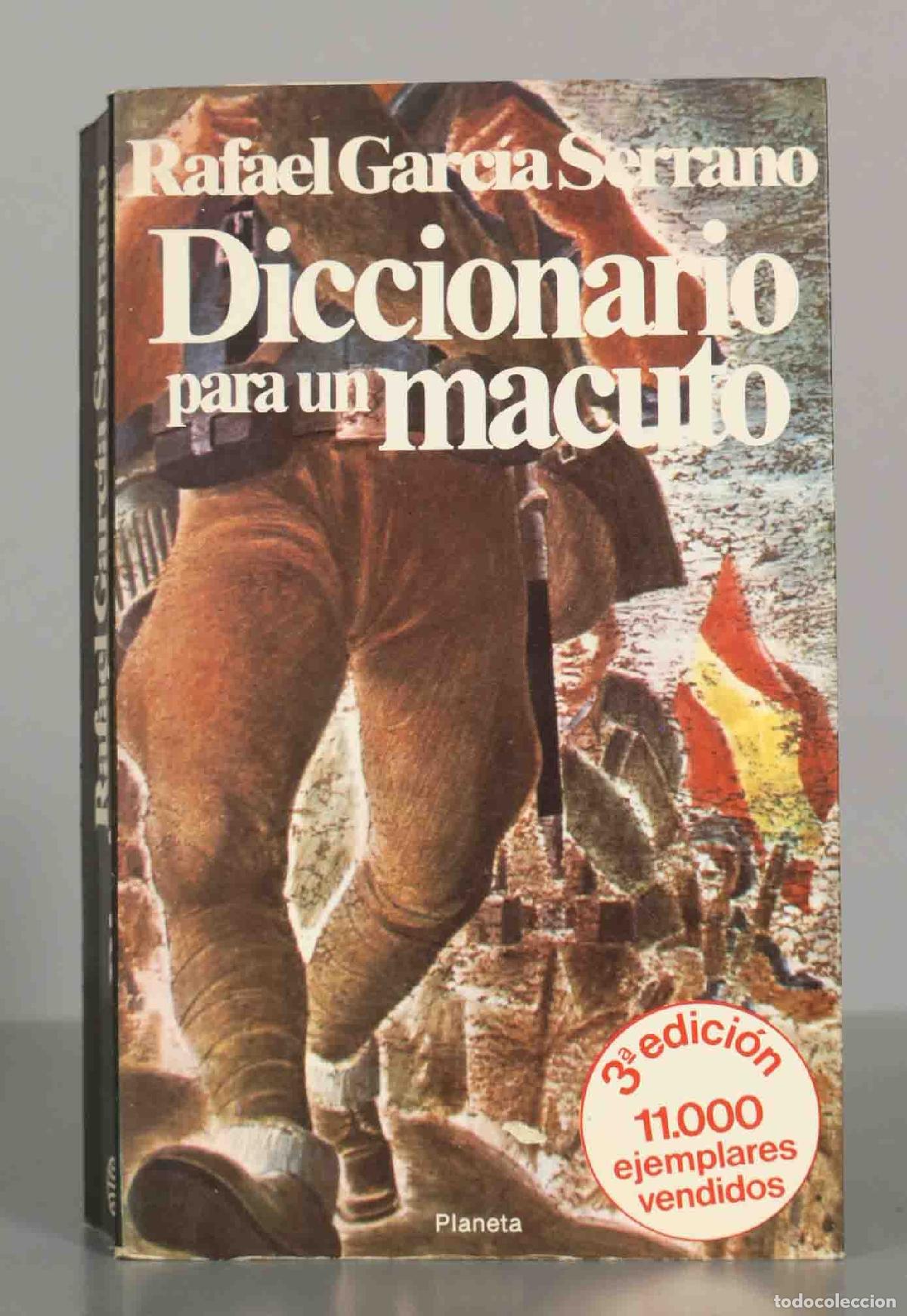 Libros de segunda mano: Rafael Garc&iacute;a Serrano. Diccionario para un macuto. DEDICADO AUTOGRAFO AUTOR