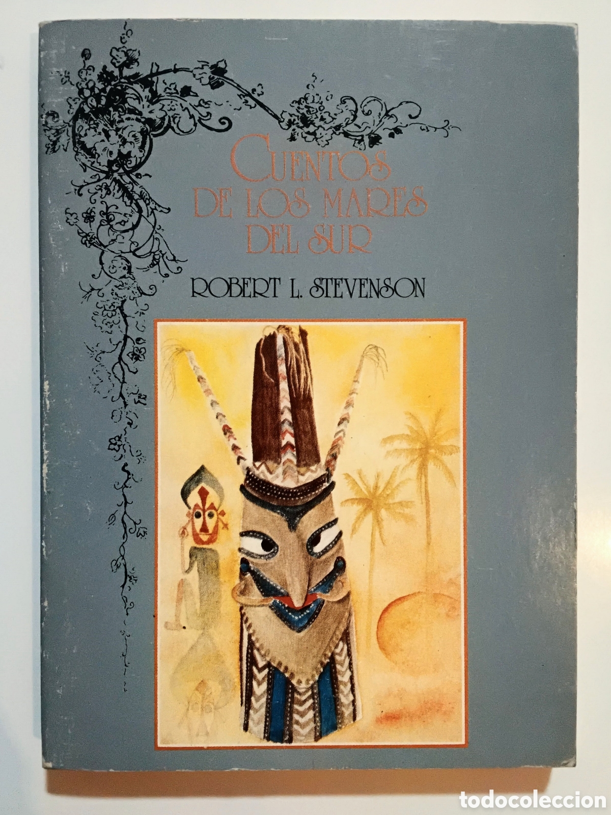 Libros de segunda mano: ROBERT L. STEVENSON &mdash; Cuentos de los mares del sur &mdash; Editorial Andr&eacute;s Bello &mdash; 1982