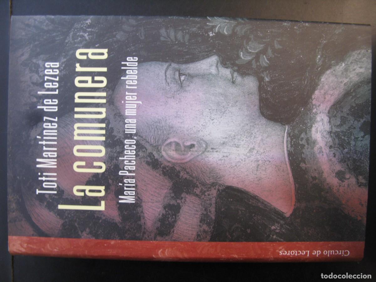 Libros de segunda mano: LA COMUNERA. TOTI MART&Iacute;NEZ DE LEZEA