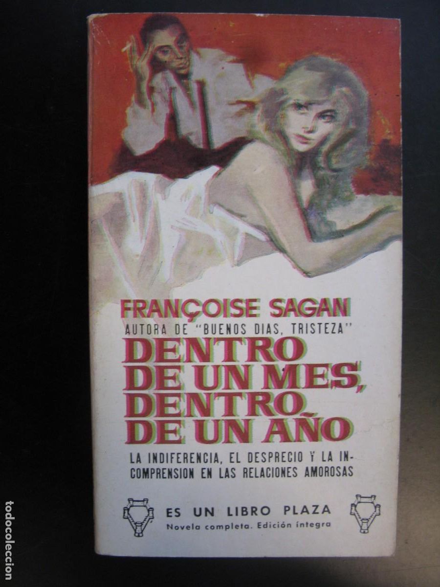 Libros de segunda mano: DENTRO DE UN MES, DENTRO DE UN A&Ntilde;O - FRAN&Ccedil;OISE SAGAN - PLAZA & JANES