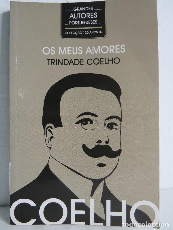 Libros de segunda mano: Os meus amores - Trinidad Coelho - QUIDNOVI - 120 anos Jn