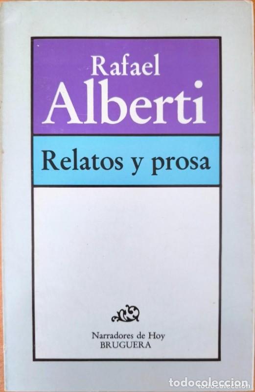 Libros de segunda mano: Relatos y Prosa - Rafael Alberti - Bruguera - Narradores de Hoy, 27