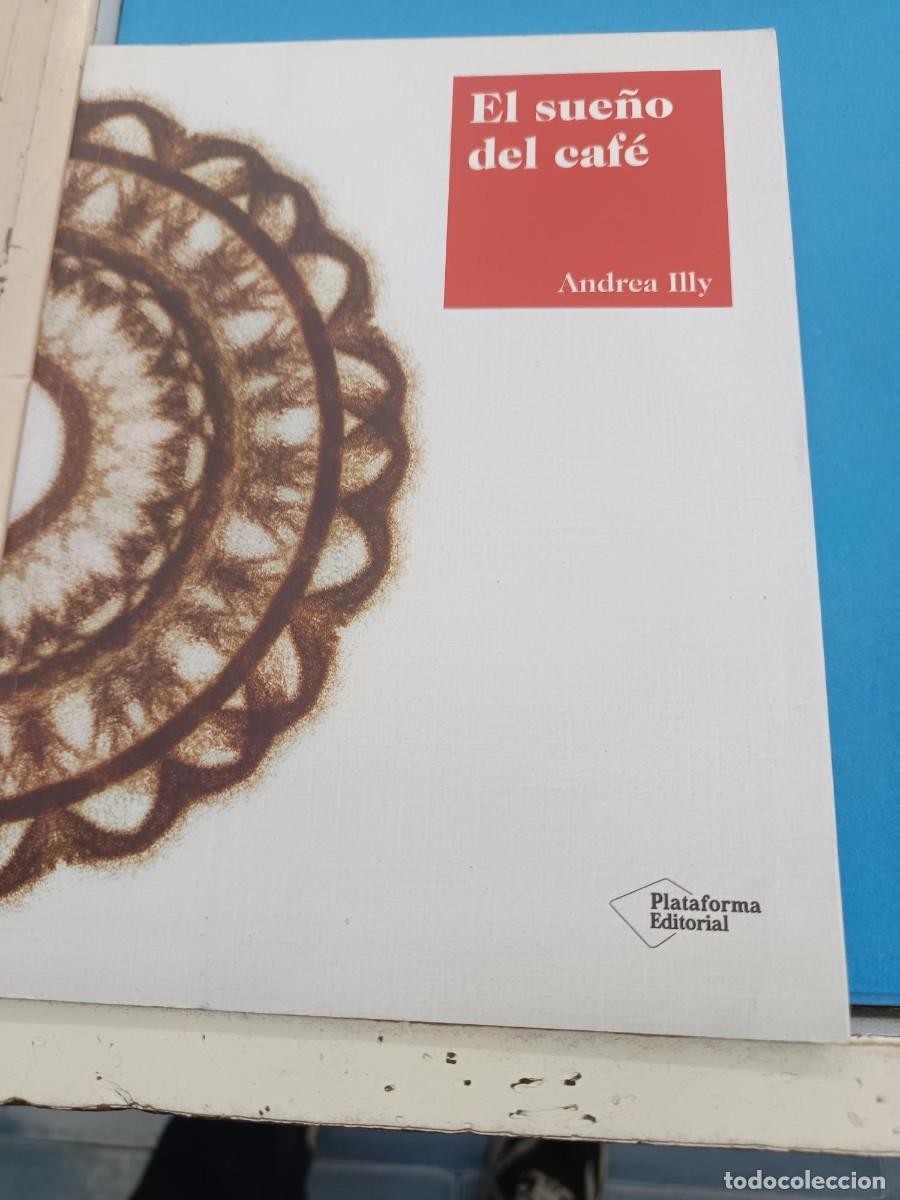 Libros de segunda mano: EL SUE&Ntilde;O DEL CAFE ANDRA ILLY PLATAFORMA EDITORIAL