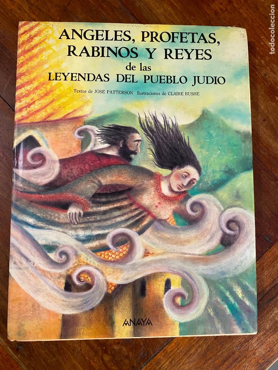 Libros de segunda mano: &Aacute;ngeles, Profetas, Rabinos y Reyes de las Leyendas del Pueblo Jud&iacute;o - ANAYA