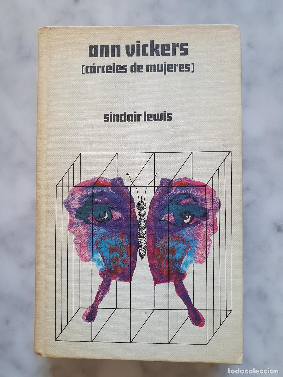 Libros de segunda mano: ANN VICKERS (C&Aacute;RCELES DE MUJERES) - Sinclair Lewis