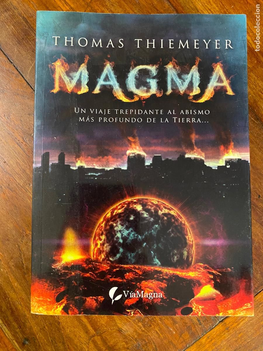 Libros de segunda mano: MAGMA UN VIAJE TREPIDANTE AL ABISMO MAS PROFUNDO DE LA TIERRA - Thiemeyer, Thomas 2009