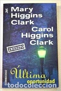 Libros de segunda mano: Ultima Oportunidad (Inedito) - Mary Higgins Clark - Nuevas Ediciones de Bolsillo - Biblioteca, 184