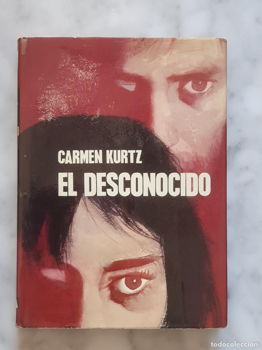 Libros de segunda mano: EL DESCONOCIDO - Carmen Kurtz (Premio Planeta 1956)