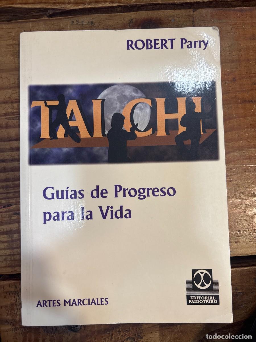 Libros de segunda mano: Tai Chi: Guias de Progreso Para La Vida (Spanish Edition) Robert Parry