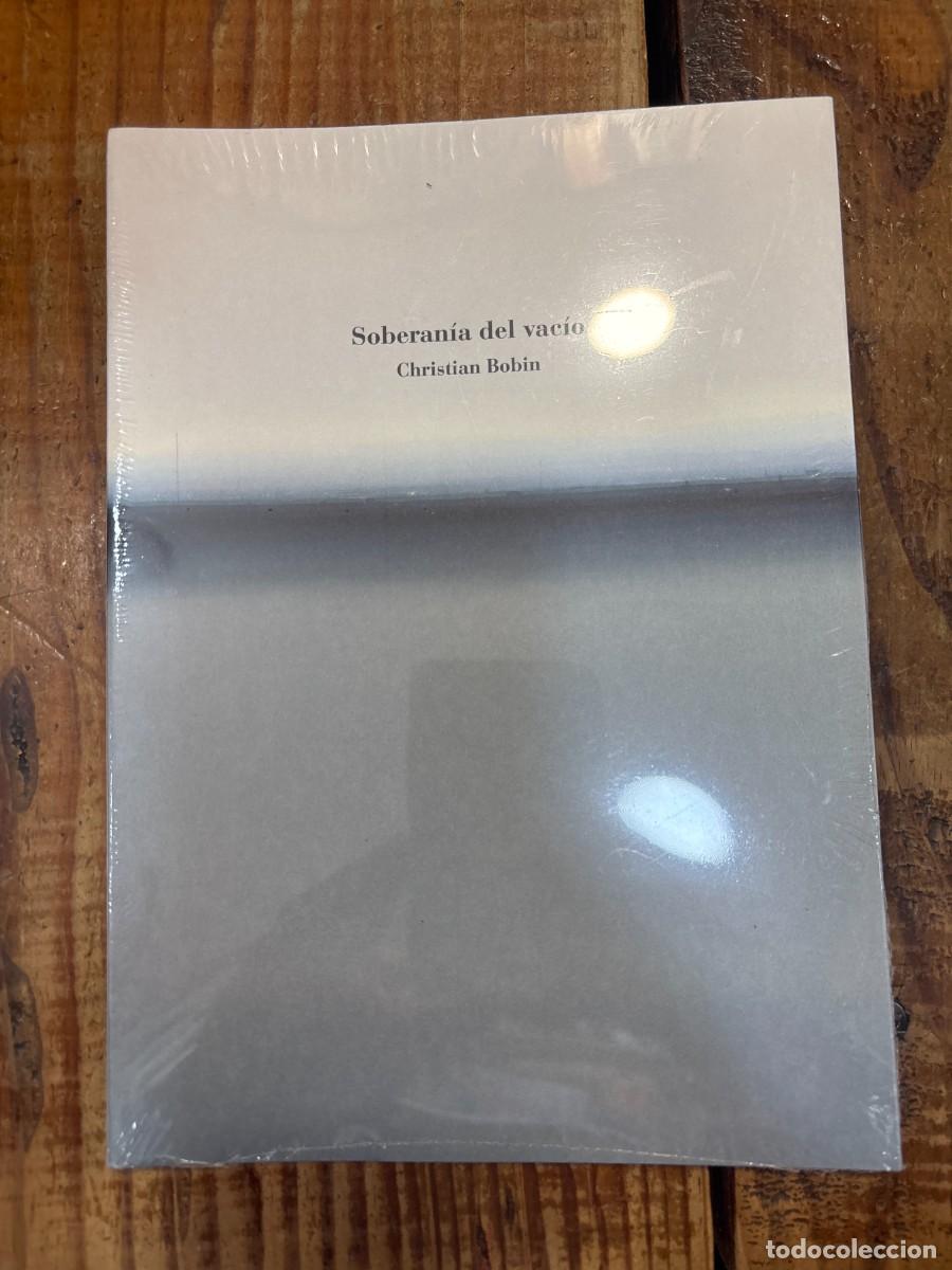 Libros de segunda mano: Soberan&iacute;a del vac&iacute;o Christian Bobin