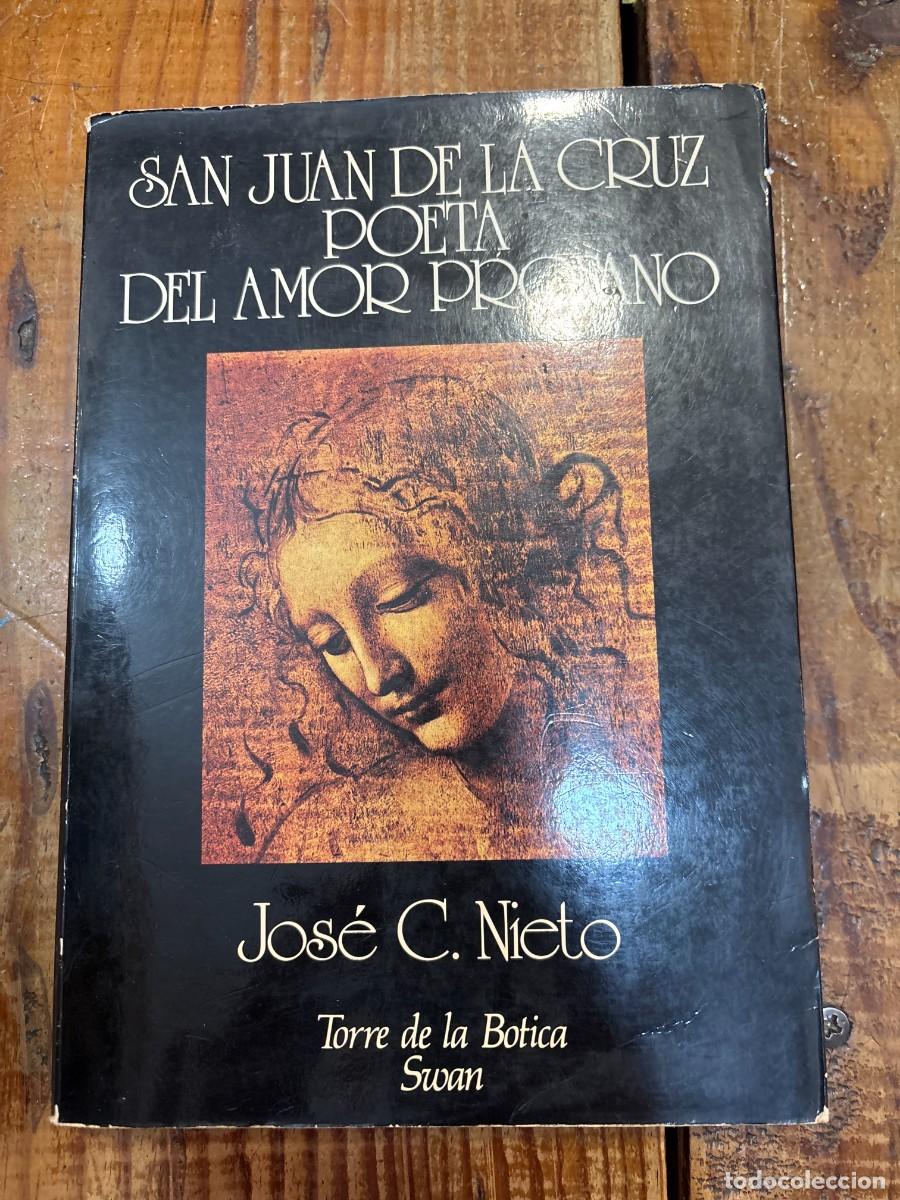 Libros de segunda mano: San Juan de la Cruz, poeta del amor profano (Colecci&oacute;n Torre de la Botica) TRSA Nieto, Jose? C