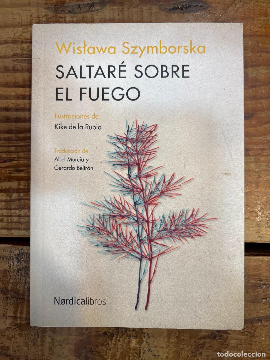 Libros de segunda mano: Saltar&eacute; sobre el fuego Szymborska, Wislawa