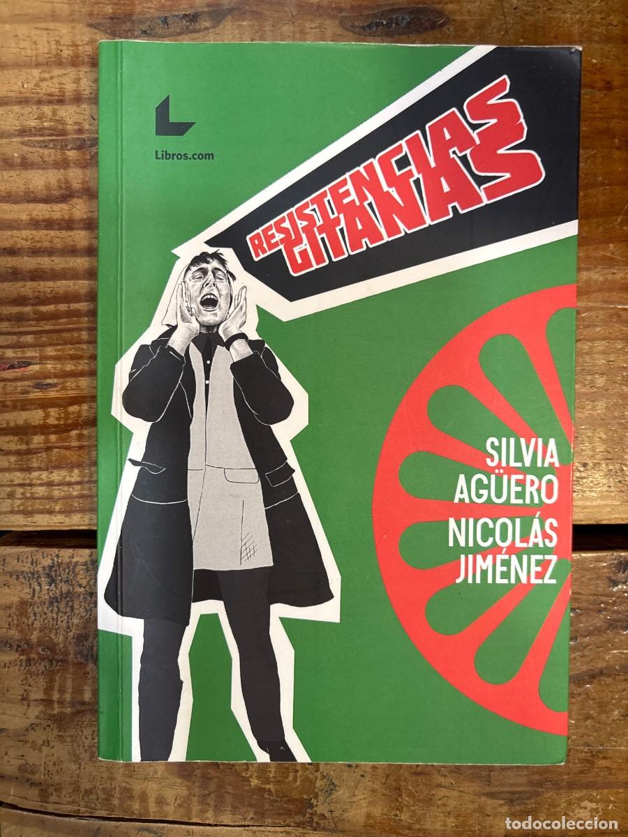 Libros de segunda mano: Resistencias Gitanas Jim&eacute;nez, Nicol&aacute;s; Ag&uuml;ero, Silvia