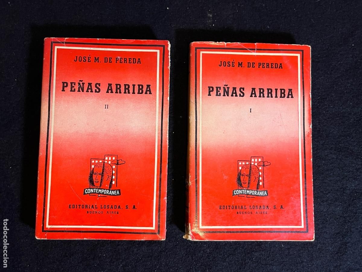 Libros de segunda mano: Pe&ntilde;as Arriba Jos&eacute; M de Pereda 1942 Editorial Losada Buenos Aires 2 tomos 1&ordf; edici&oacute;n