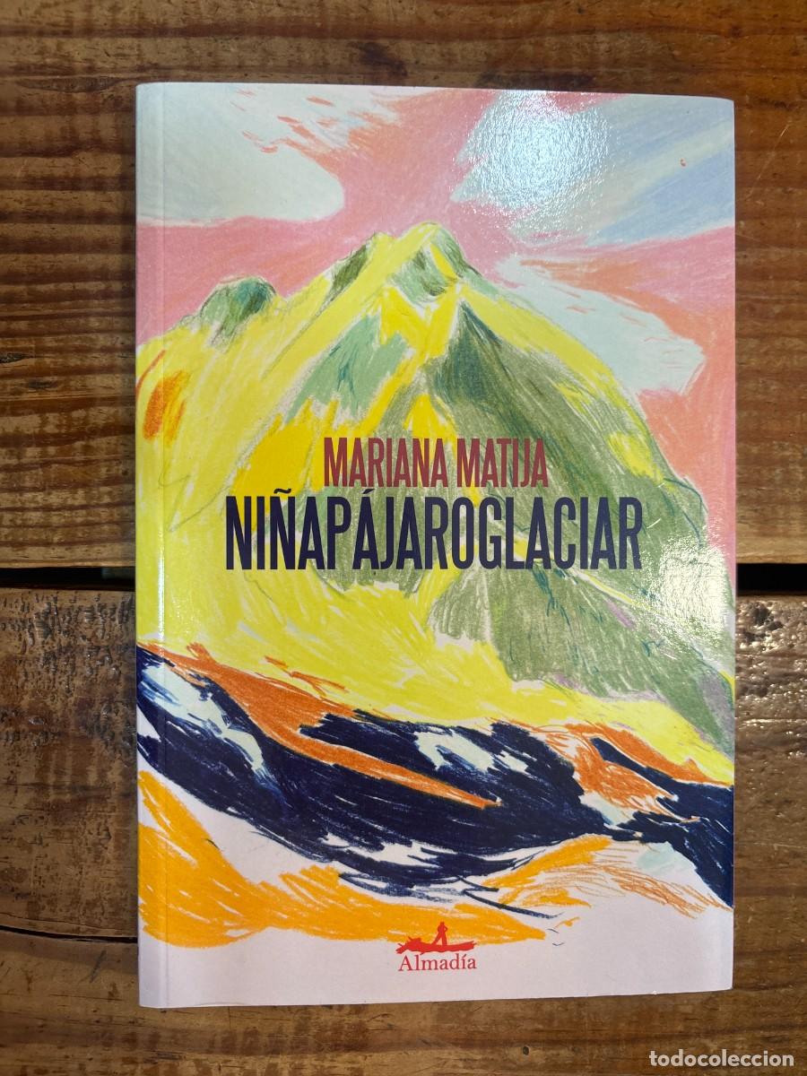 Libros de segunda mano: Ni&ntilde;ap&aacute;jaroglaciar Matija, Mariana