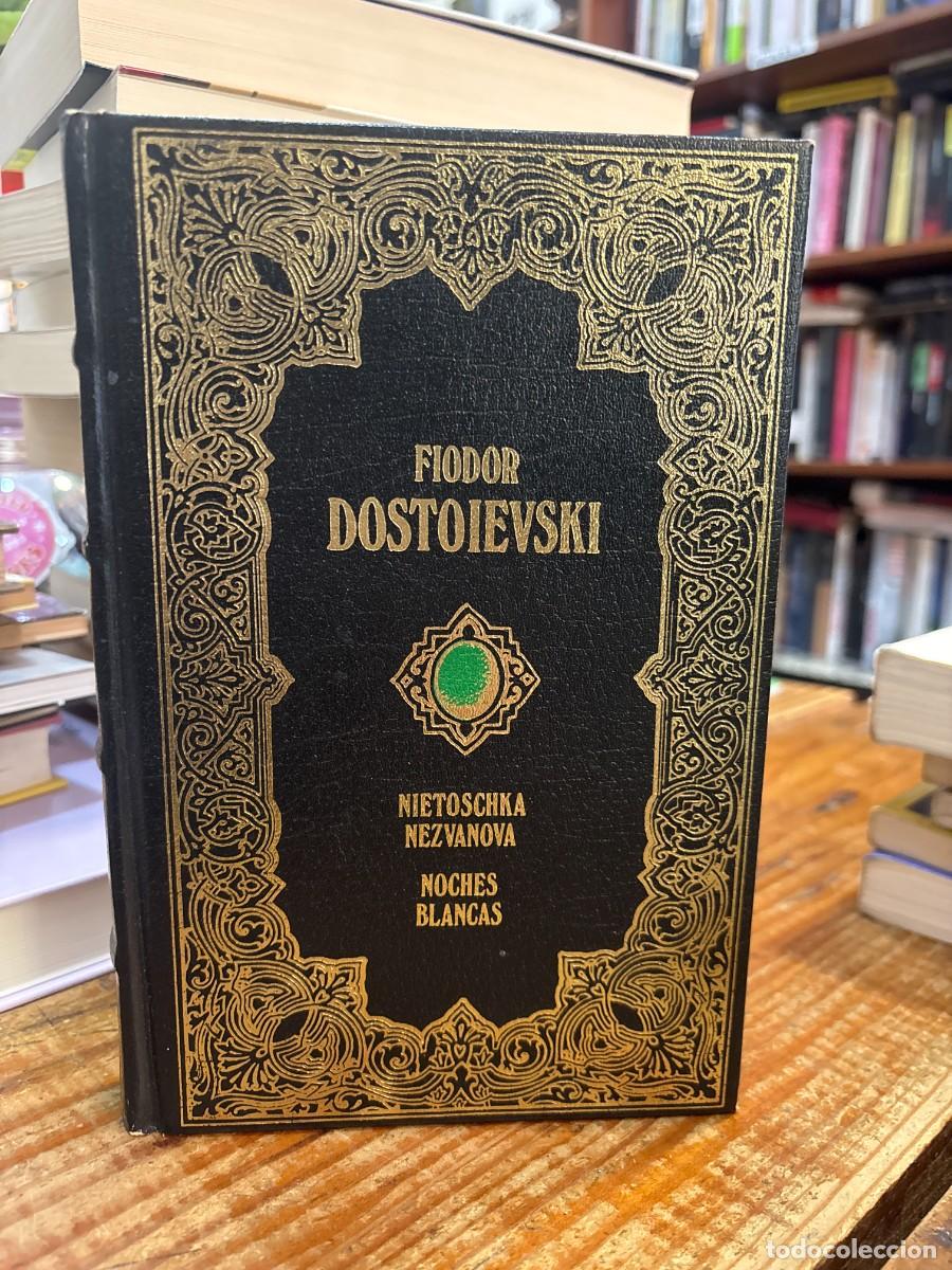 Libros de segunda mano: Ni&eacute;toschka Nezvanova; Noches blancas Dostoevski, Fiodor Mija&iuml;lovich
