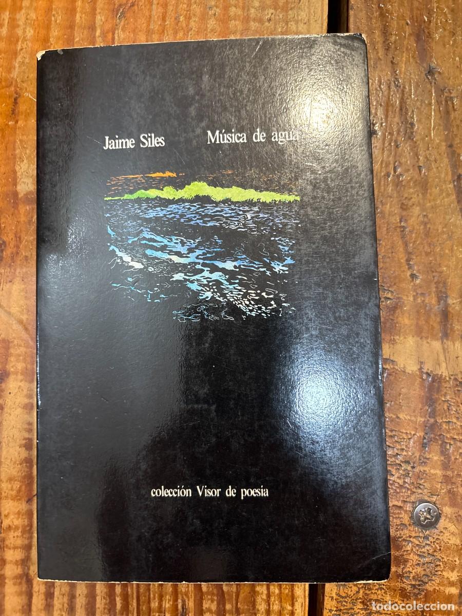 Libros de segunda mano: M&uacute;sica de agua: 165 (Visor de Poes&iacute;a) Siles, Jaime