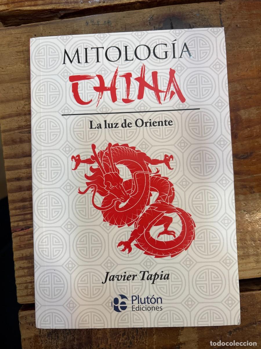 Libros de segunda mano: Mitolog&iacute;a China: La luz de Oriente Libro 1 de 12: Serie MythosTapia, Javier