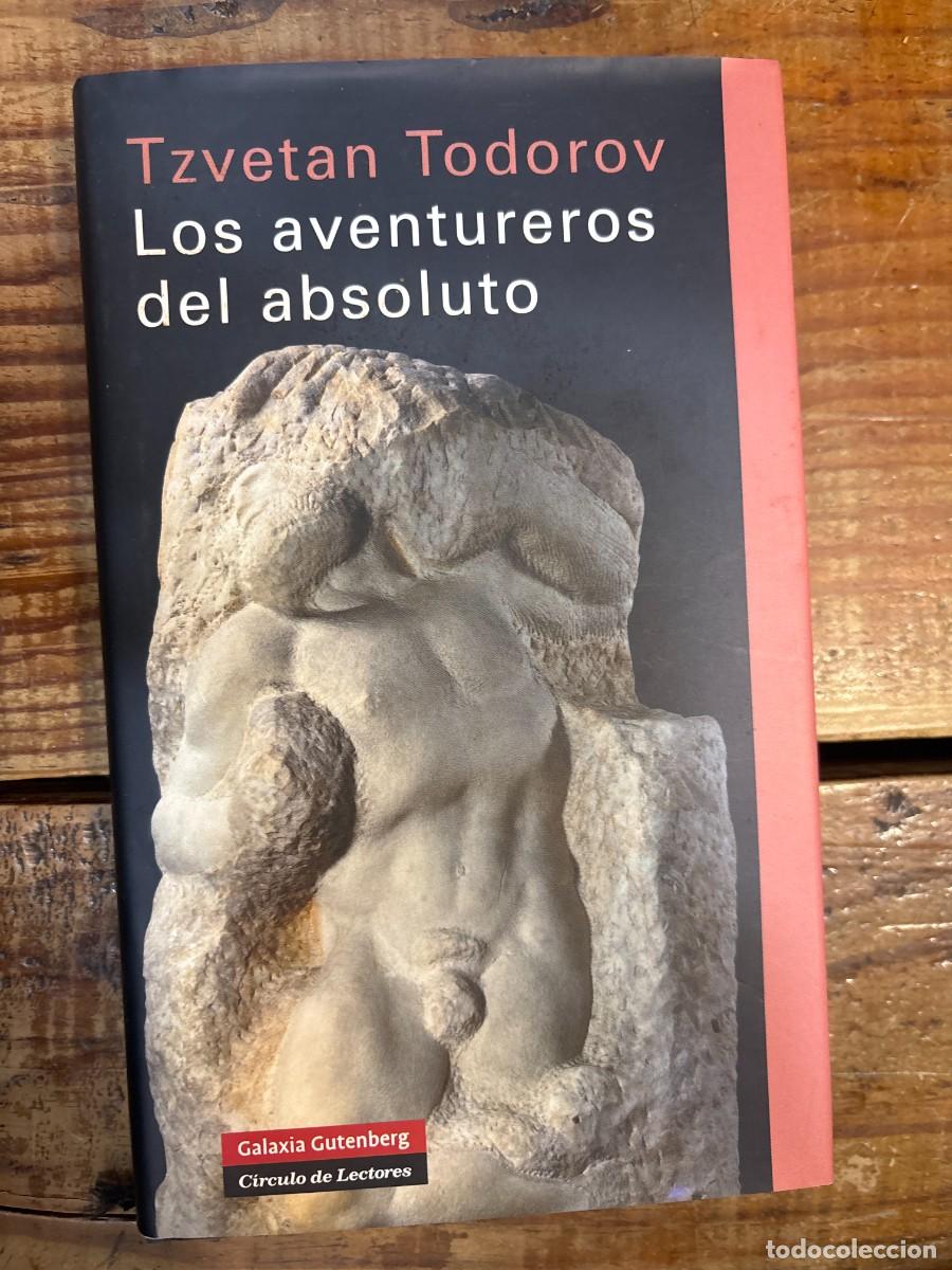 Libros de segunda mano: Los aventureros del absoluto SUBRAYADO TRSAAA Todorov, Tzvetan