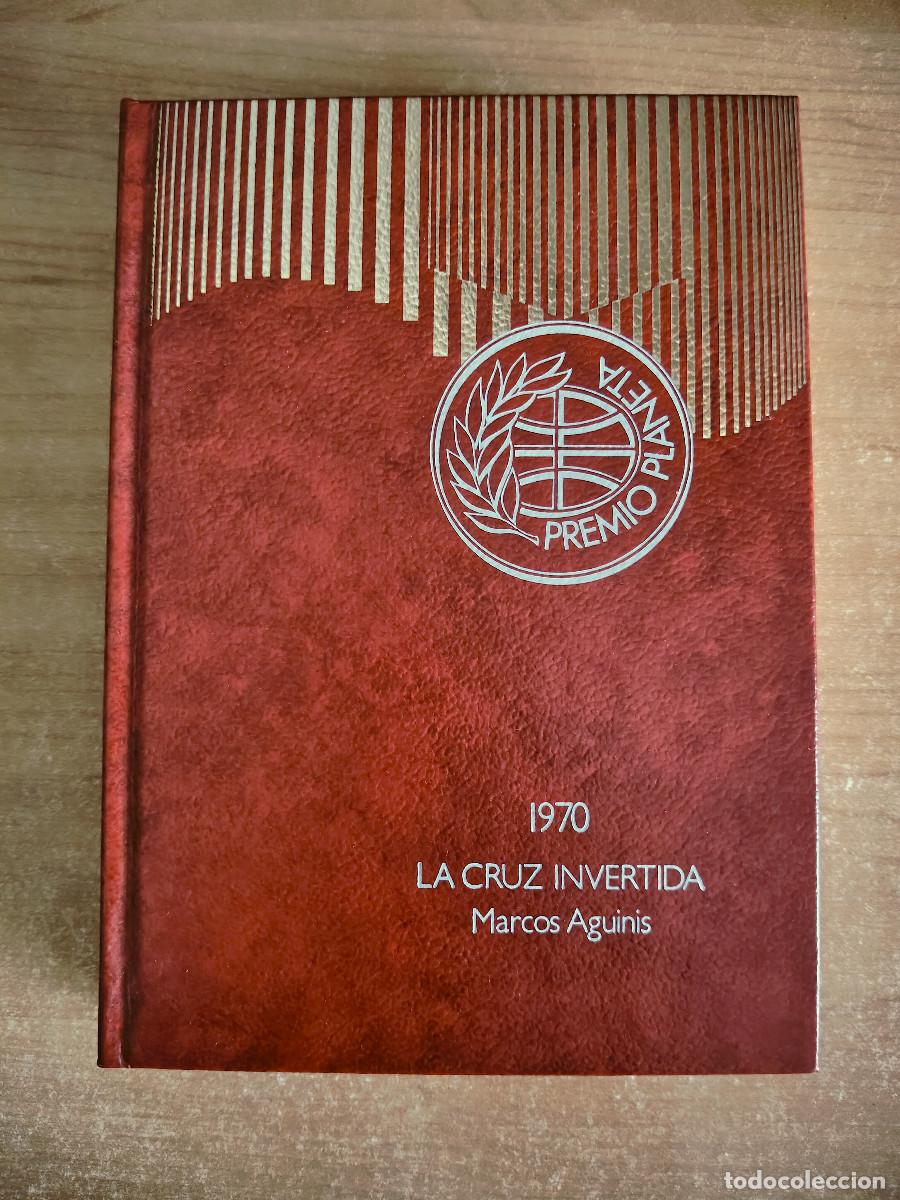 Libros de segunda mano: La cruz invertida - Marcos Aguinis - Premio Planeta 1970