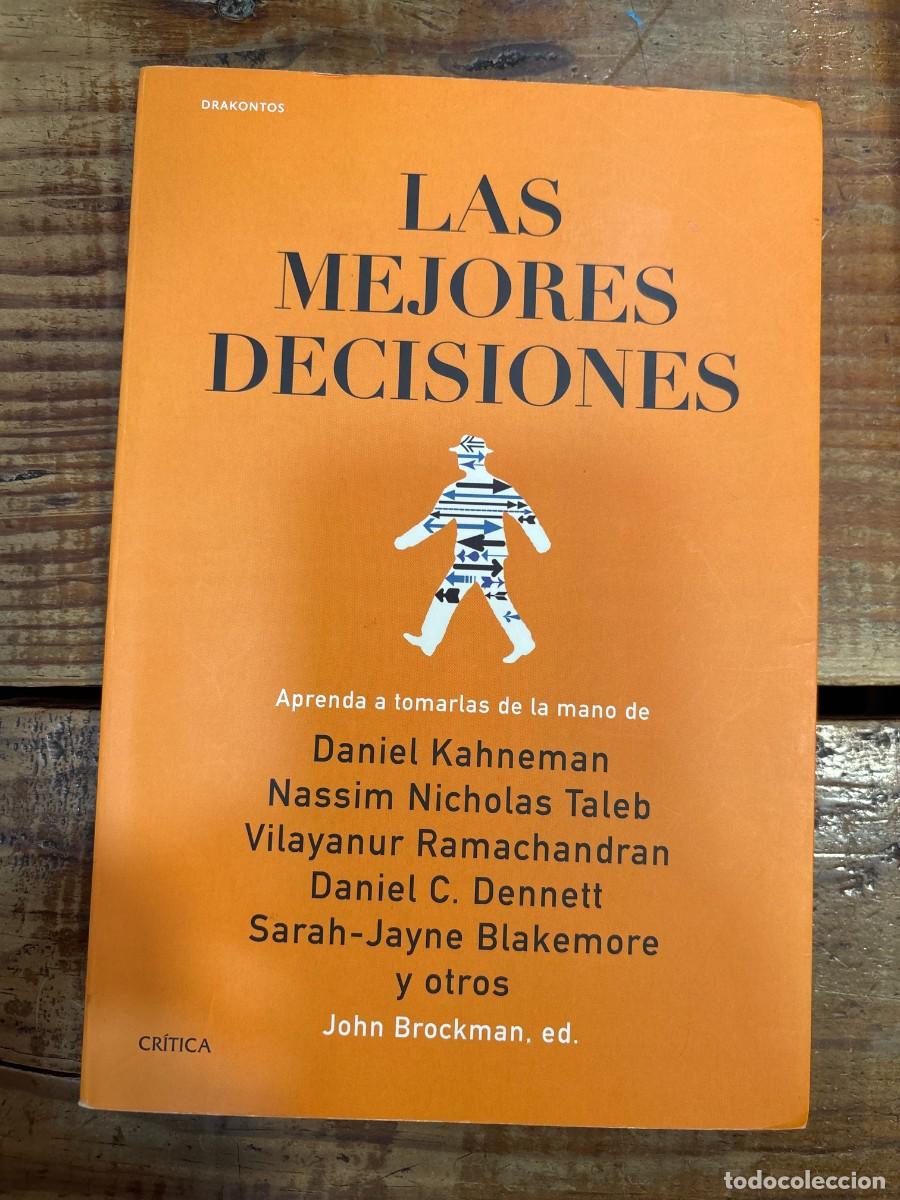 Libros de segunda mano: Las mejores decisiones: Aprenda a tomarlas de la mano de Daniel Kahneman, Nassim Nicholas Taleb, Vil