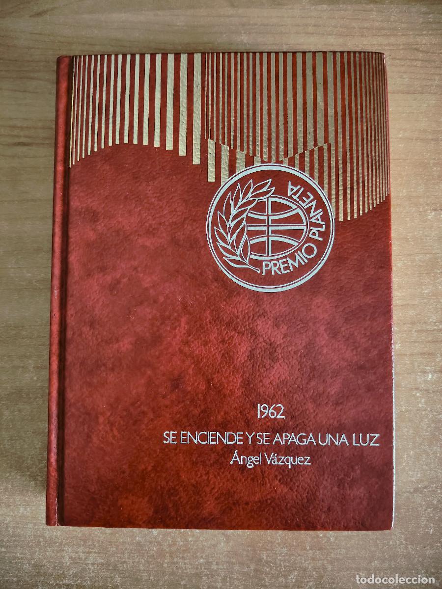 Libros de segunda mano: Se enciende y se apaga una luz - &Aacute;ngel V&aacute;zquez - Premio Planeta 1962