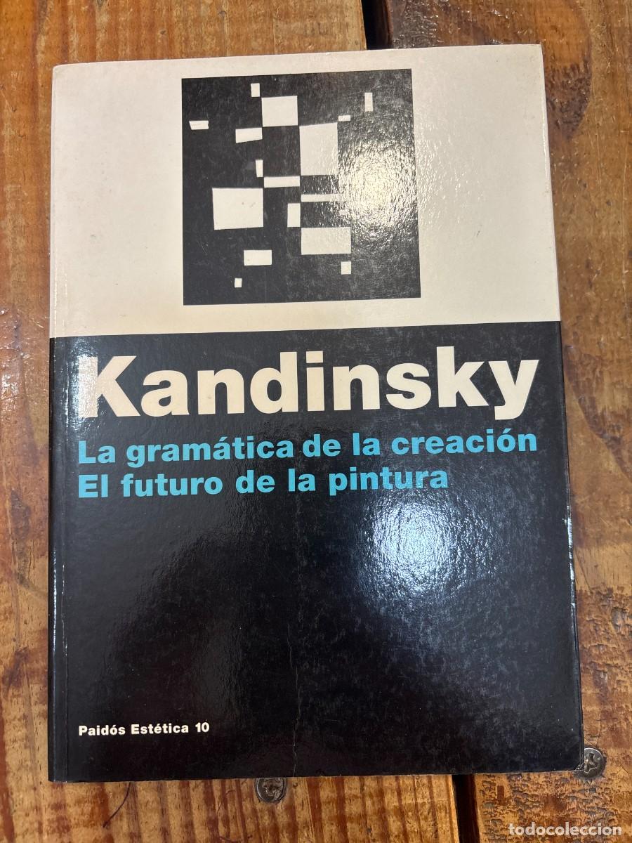 Libros de segunda mano: La gram&aacute;tica de la creaci&oacute;n: El futuro de la pintura (Spanish Edition) Kandinsky, Vasili