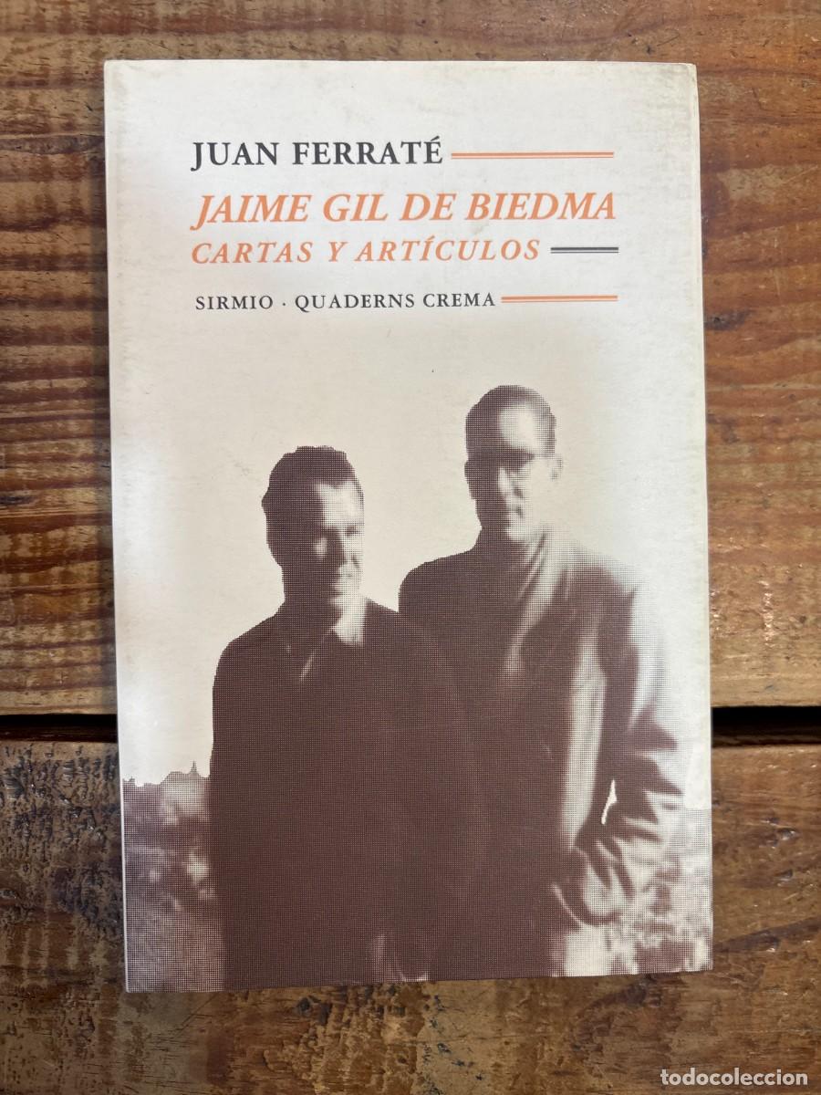 Libros de segunda mano: Jaime Gil de Biedma: Cartas y arti?culos (Biblioteca general) (Spanish Edition) Ferrate?, Joan