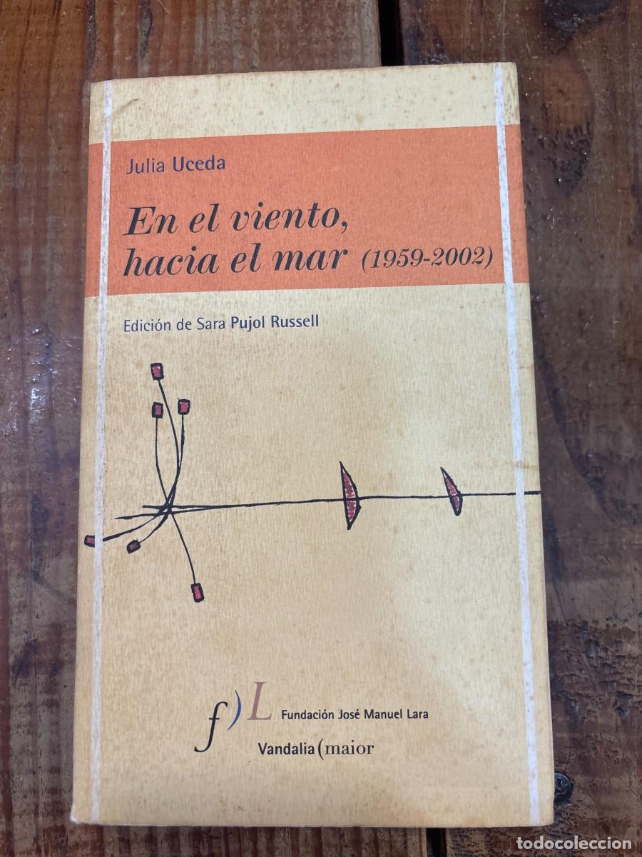 Libros de segunda mano: En el viento hacia el mar (1959-2002) (Spanish Edition) Uceda, Julia