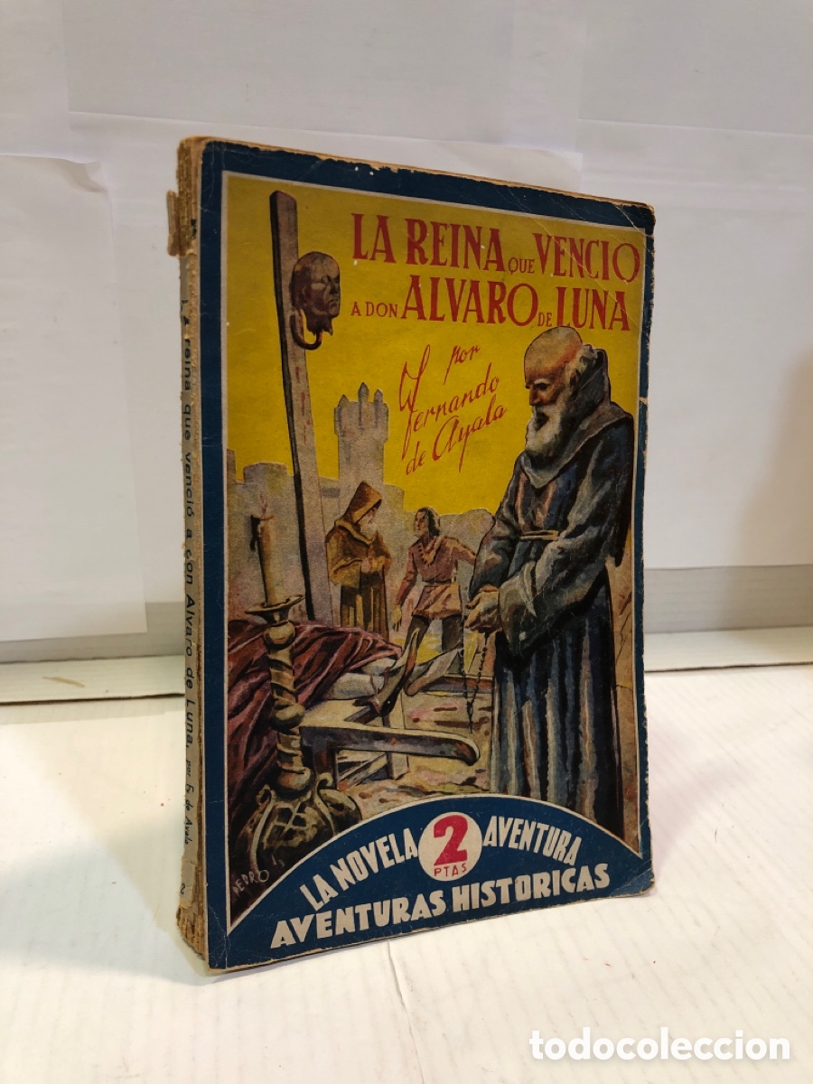 Livres d'occasion: Fernando de Ayala - La reina que venci&oacute; a Don Alvaro de Luna