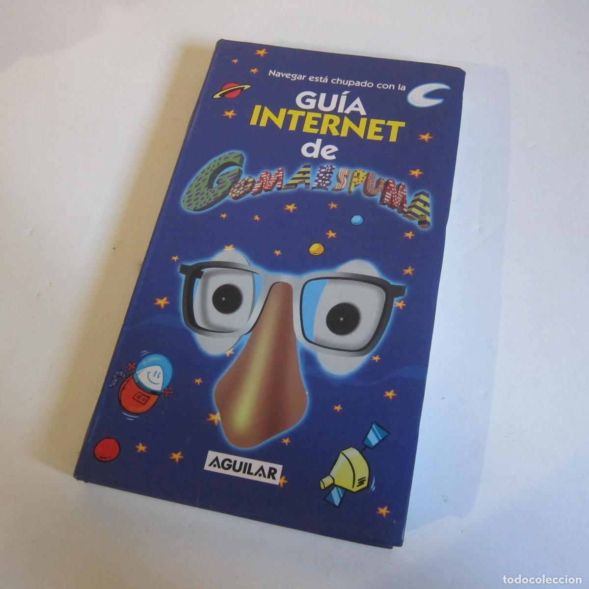 Libros de segunda mano: GU&Iacute;A INTENET DE GOMAESPUMA (AGUILAR) HUMOR