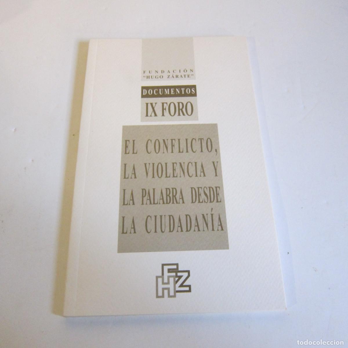 Libros de segunda mano: EL CONFLICTO, LA VIOLENCIA Y LA PALABRA DESDE LA CIUDADAN&Iacute;A (FHZ) ENSAYO
