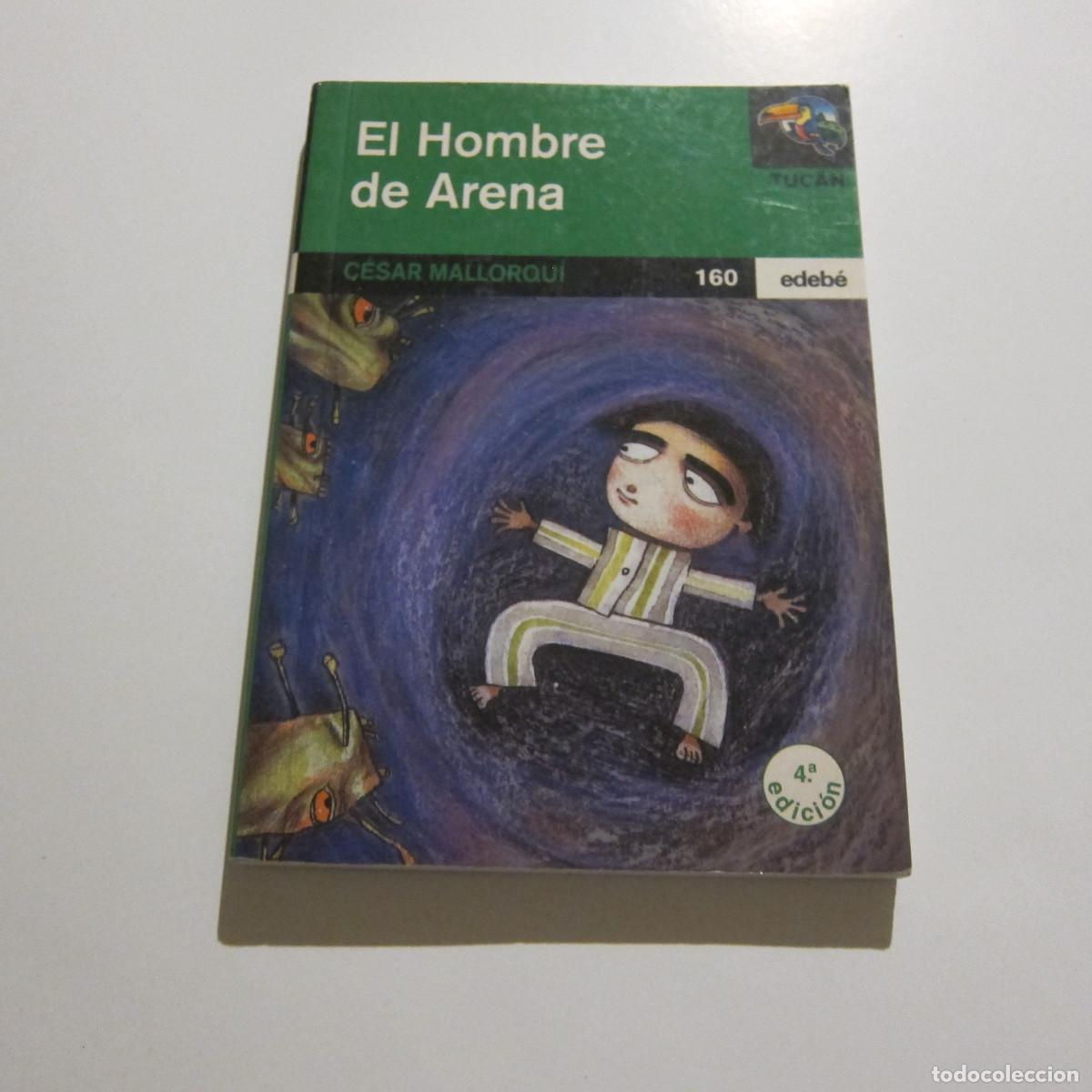 Libros de segunda mano: EL HOMBRE DE ARENA - CESAR MALLORQU&Iacute; (EDEBE) INFANTIL