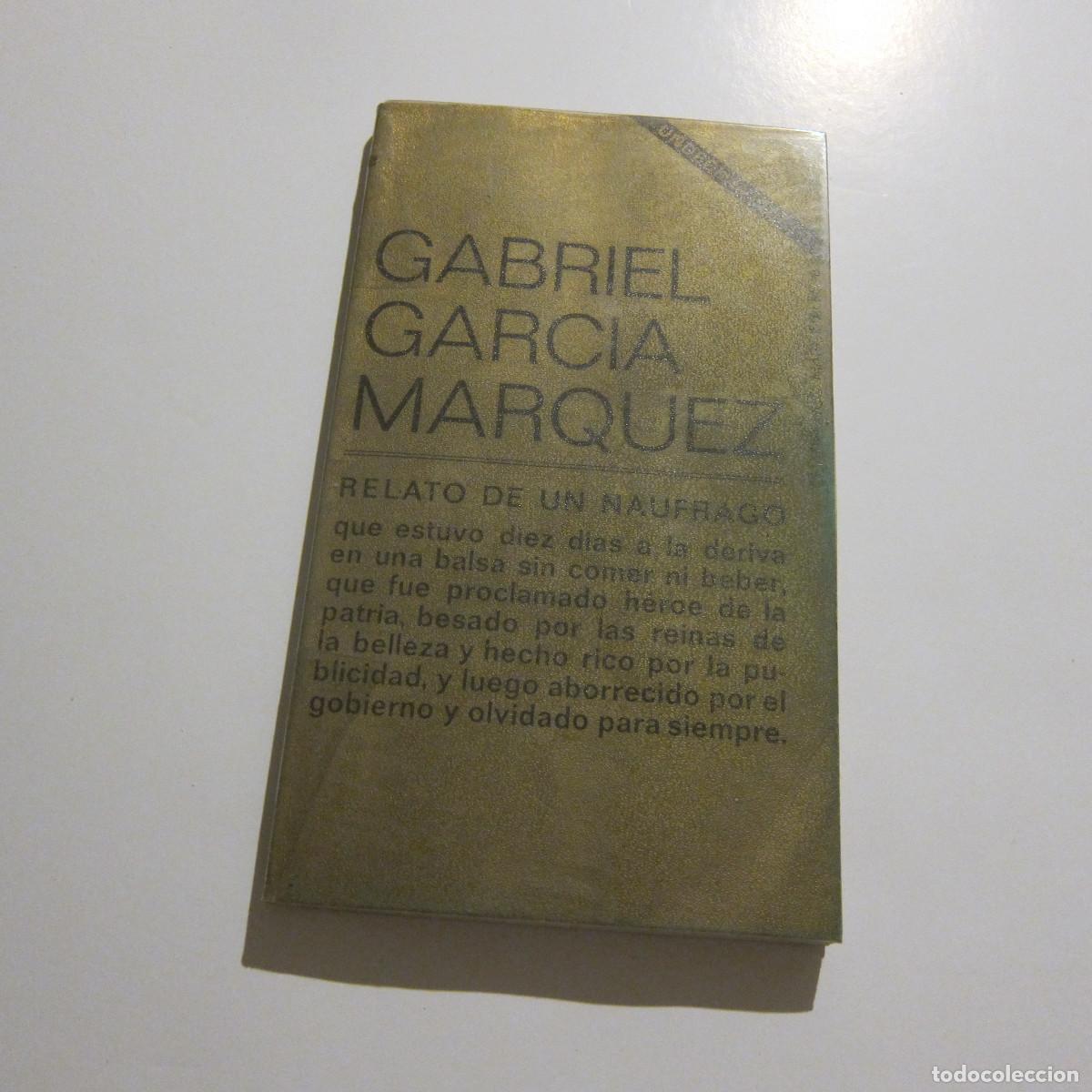 Libros de segunda mano: RELATO DE UN N&Aacute;UFRAGO - GABRIEL GARC&Iacute;A MARQUEZ (TUSQUETS) NOVELA