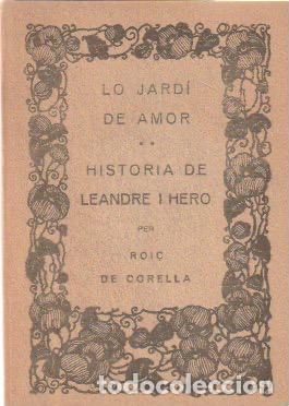 Libros de segunda mano: Lo jard&iacute; de amor ; Historia de Leandre i Hero / Joan Ro&iacute;s de Corella