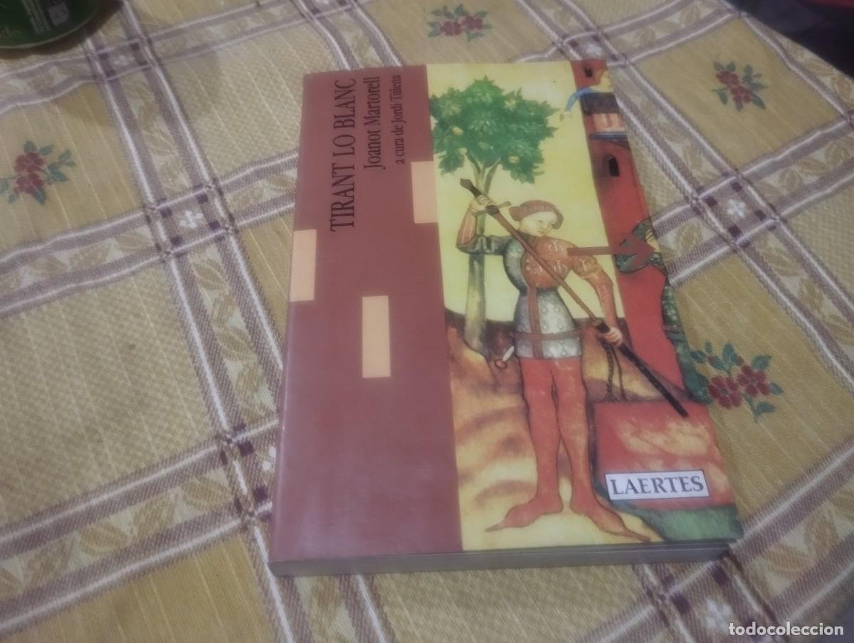 Libros de segunda mano: TIRANT LO BLANC - JOANOT MARTORELL - LAERTES -