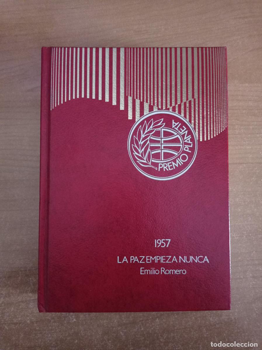 Libros de segunda mano: La paz empieza nunca - Emilio Romero - Premio Planeta 1957