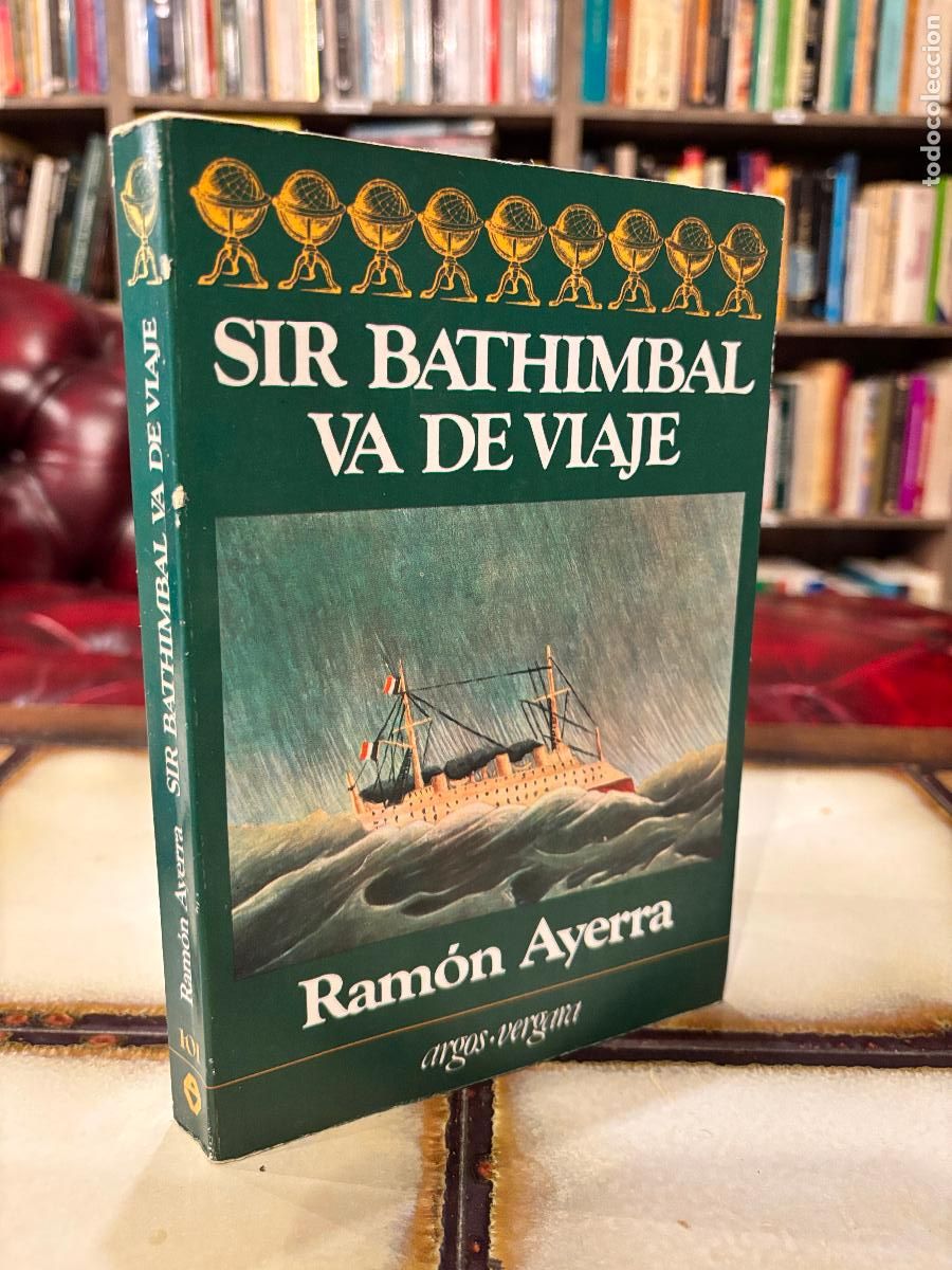 Libros de segunda mano: Sir Bathimbal va de viaje. Ram&oacute;n Ayerra. PEDIDO M&Iacute;NIMO 5&euro;