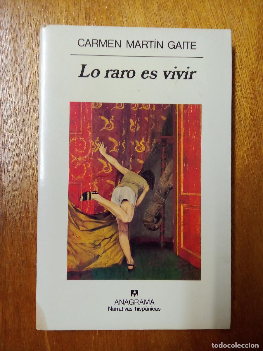 Libros de segunda mano: LO RARO ES VIVIR, CARMEN MARTIN GAITE, ANAGRAMA