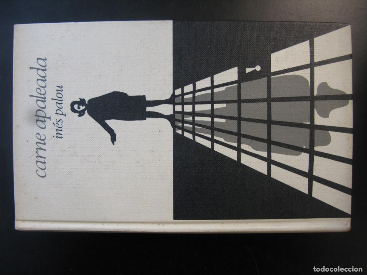 Libros de segunda mano: CARNE APALEADA - IN&Eacute;S PALOU - CIRCULO DE LECTORES