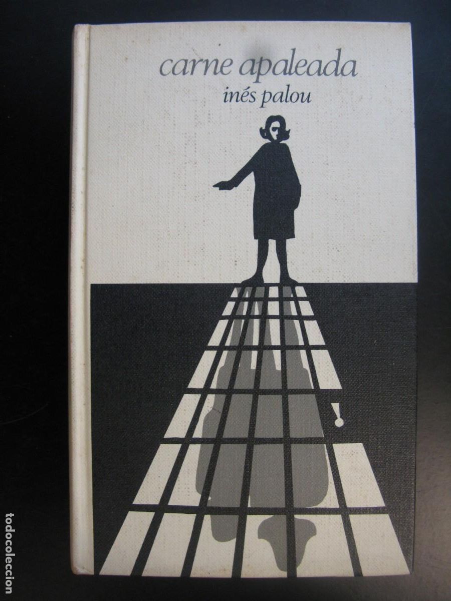 Second hand books: CARNE APALEADA - IN&Eacute;S PALOU - CIRCULO DE LECTORES