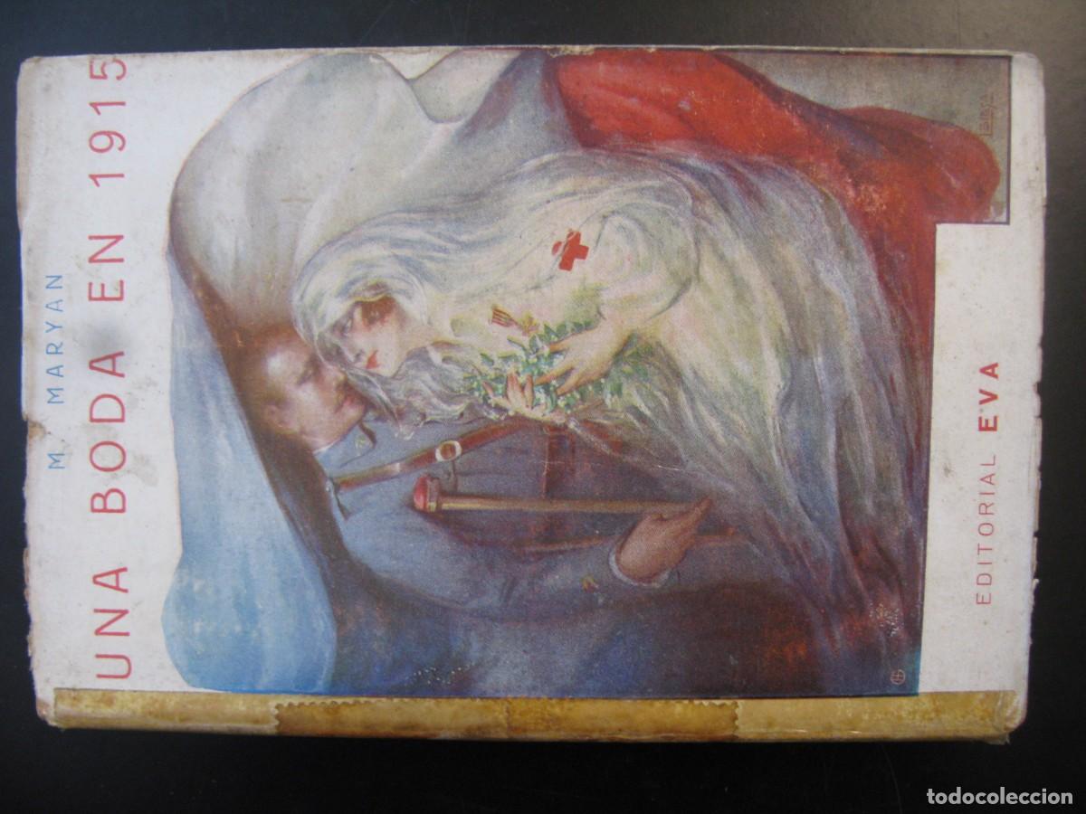 Libros de segunda mano: MARYAN, M.- - Una boda en 1915. Traducci&oacute;n de A. Mu&ntilde;oz Bosque. Portada de Blesa.