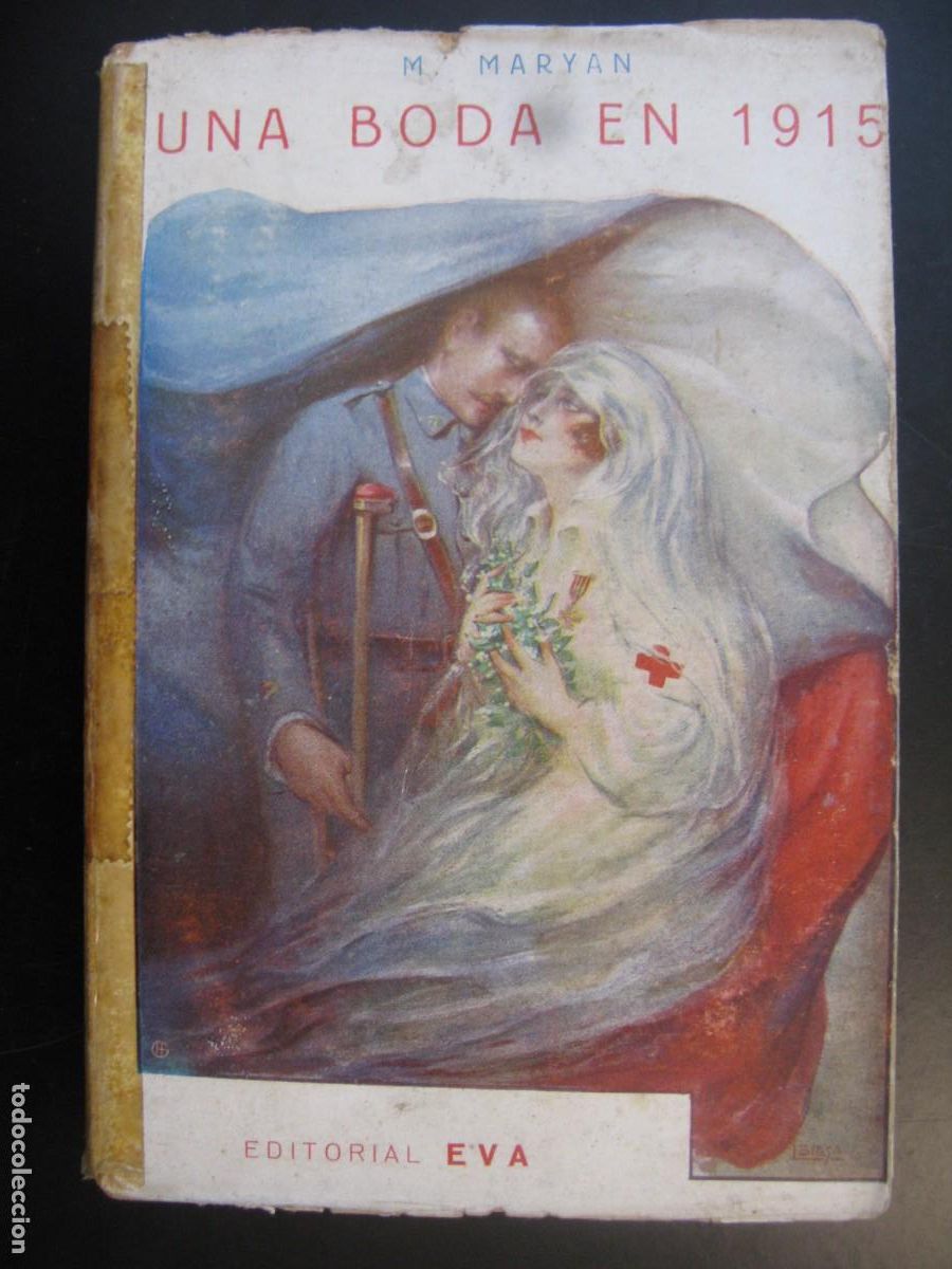 Libros de segunda mano: MARYAN, M.- - Una boda en 1915. Traducci&oacute;n de A. Mu&ntilde;oz Bosque. Portada de Blesa.