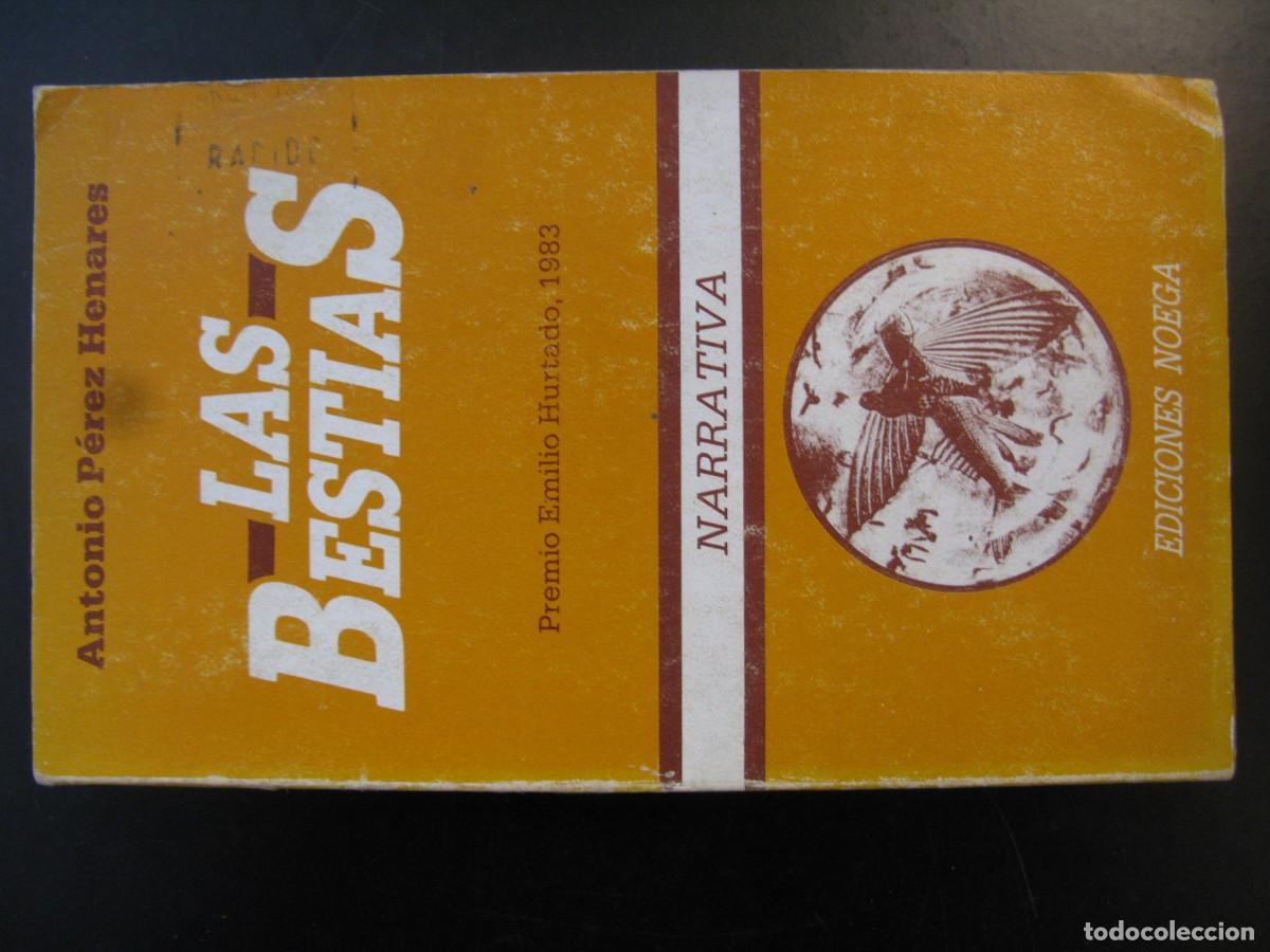 Libros de segunda mano: Las bestias - Antonio P&eacute;rez Henares