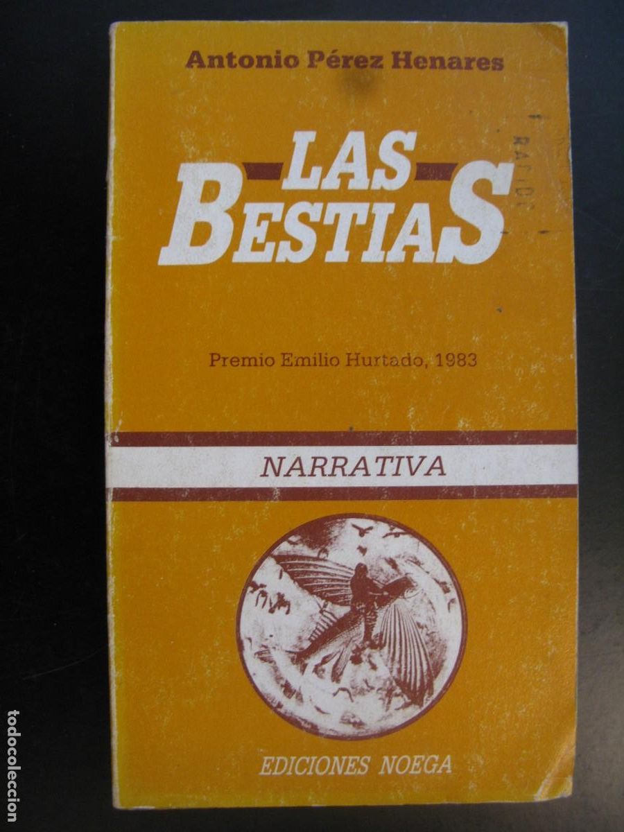 Libros de segunda mano: Las bestias - Antonio P&eacute;rez Henares