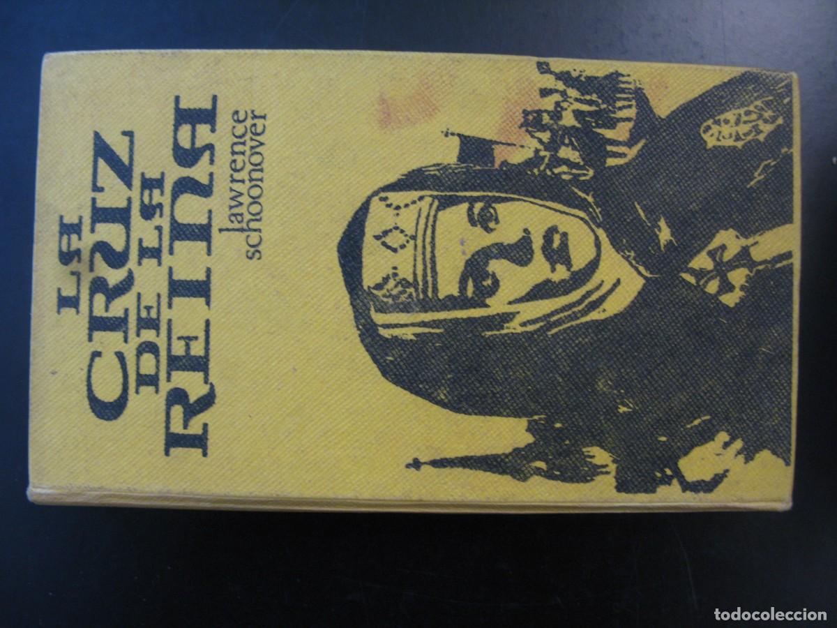 Libros de segunda mano: LA CRUZ DE LA REINA / LAWRENCE SCHOONOVER /