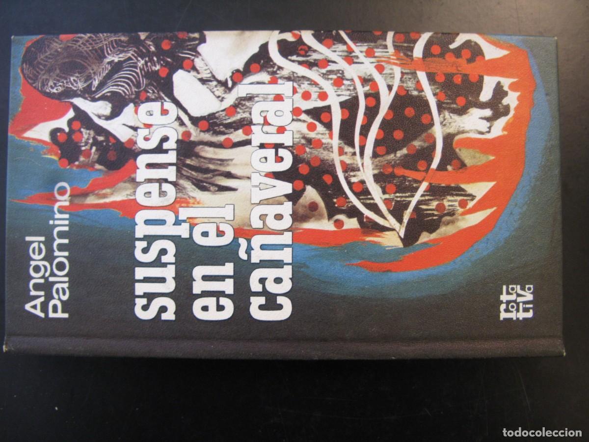 Libros de segunda mano: SUSPENSE EN EL CA&Ntilde;AVERAL - ANGEL PALOMINO