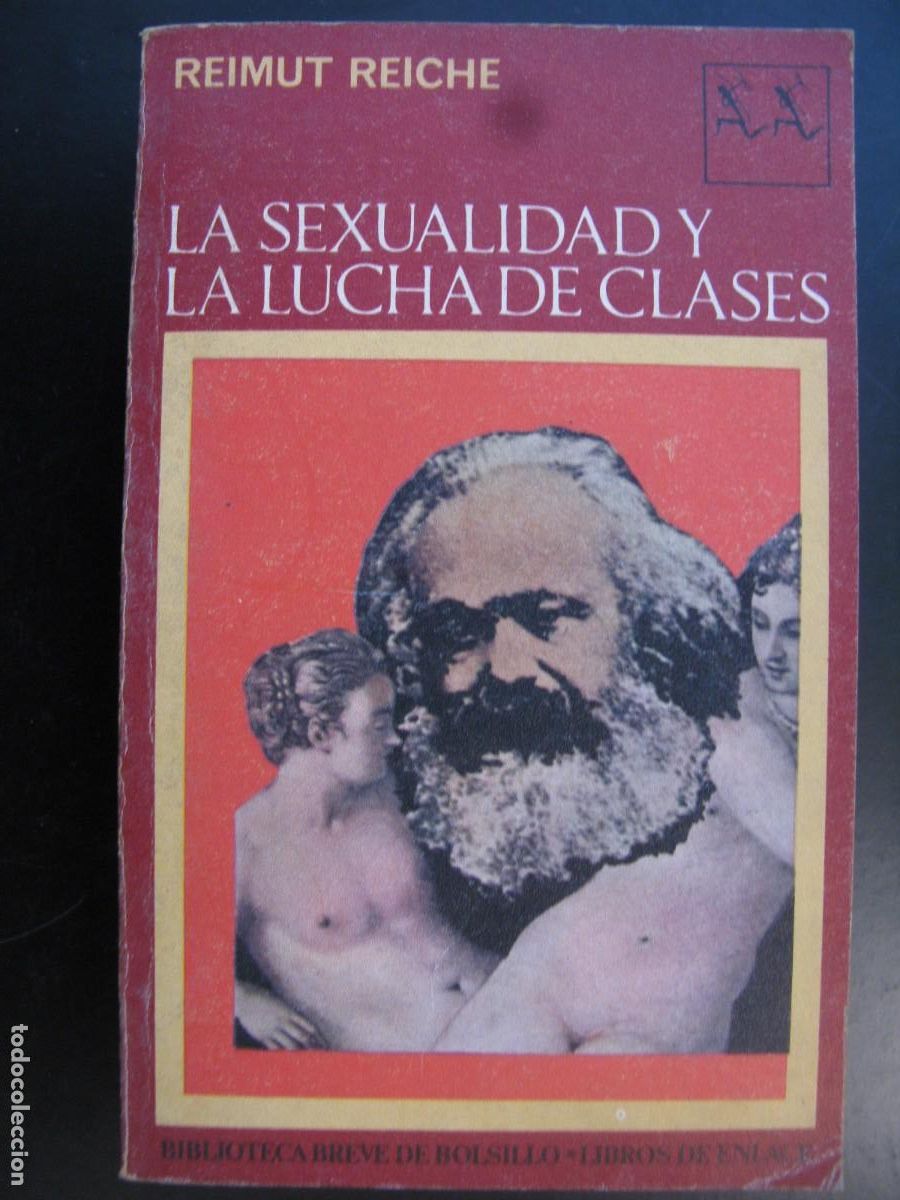 Gebrauchte B&uuml;cher: REIMUT REICHE - LA SEXUALIDAD Y LA LUCHA DE CLASES - SEIX BARRAL