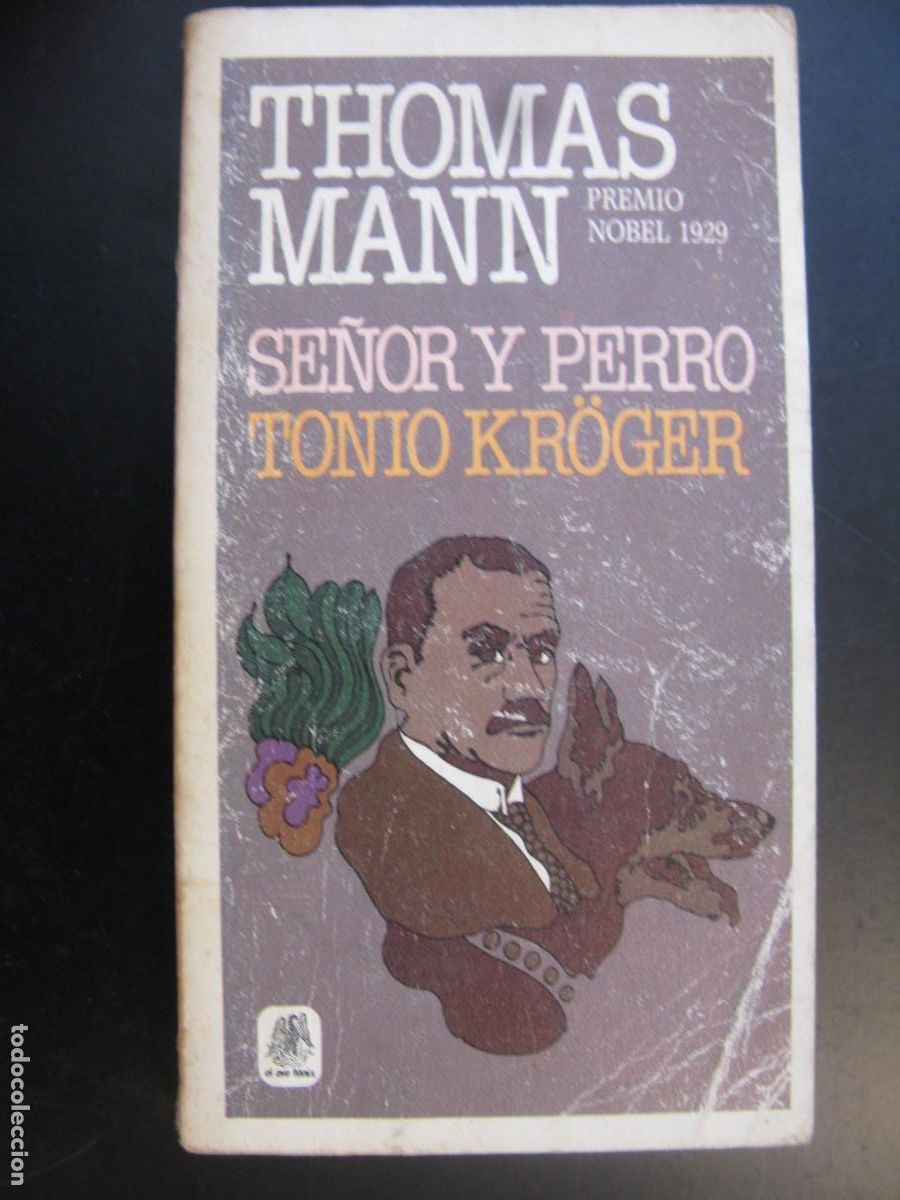 Libros de segunda mano: THOMAS MANN. SE&Ntilde;OR Y PERRO. TONIO KROGER. PLAZA & JANES