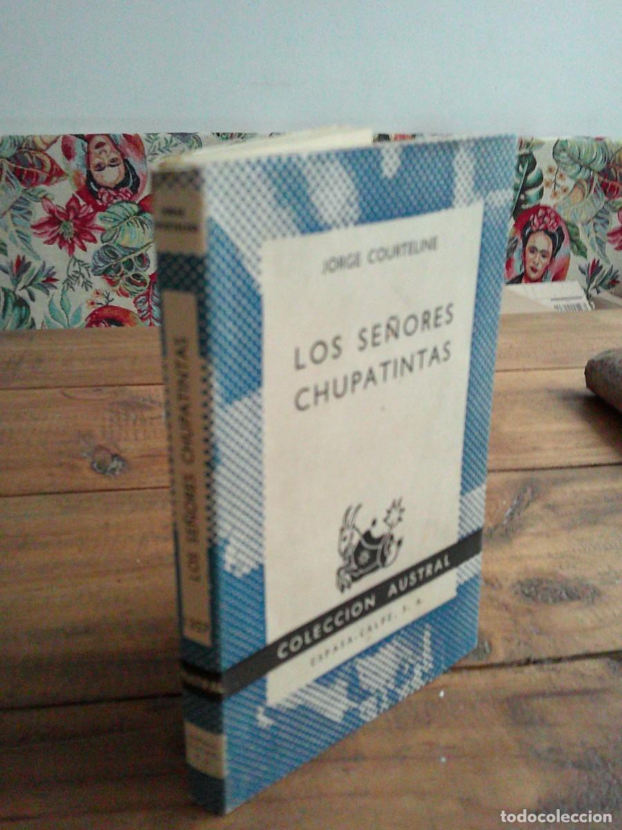 Libros de segunda mano: LOS SE&Ntilde;ORES CHUPATINTAS. Jorge Courteline. Colecci&oacute;n Austral 1357, Espasa Calpe 1966 1&ordf; ED